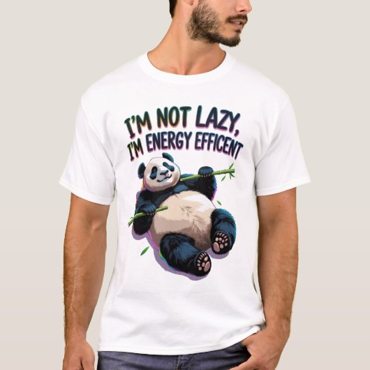 私は怠惰ではない、私はエネルギー効率が良い – おもしろい Panda Tシャツ (正面)