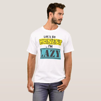 私は怠惰な軽いシャツだ Tシャツ