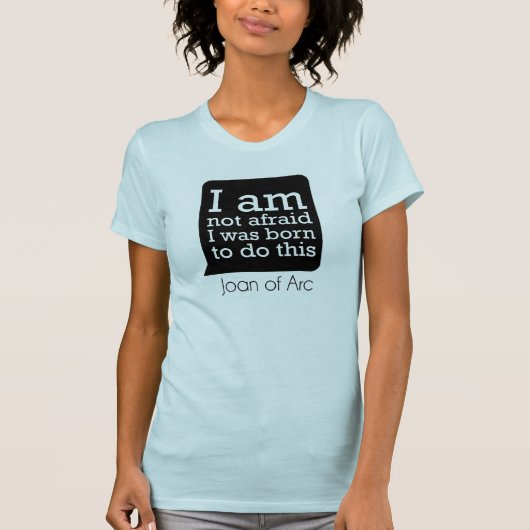 私は恐れていません-ジャンヌダルク Tシャツ (正面)