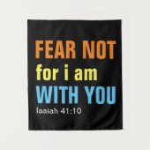 私は恐れてはいけない、あなたがたと共にいる（イザヤ書41:10） タペストリー (正面)