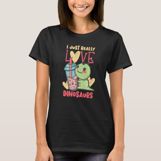 私は恐竜が本当に好きなんだ Tシャツ (正面)