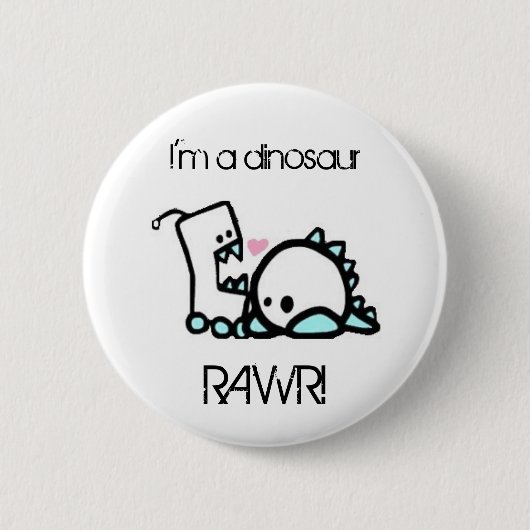 私は恐竜RAWRです! 缶バッジ (正面)