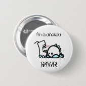 私は恐竜RAWRです! 缶バッジ (正面&裏面)