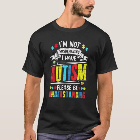 私は悪いことをしていない自閉症を抱えている Tシャツ (正面)