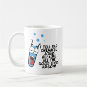 私は悪い化学薬品の冗談におもしろいなしゃれを言います コーヒーマグカップ (左)