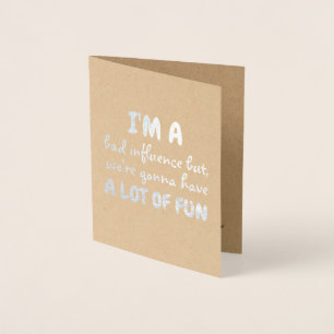 私は悪い影響おもしろいな新婦付添人の提案でありではない。 箔カード