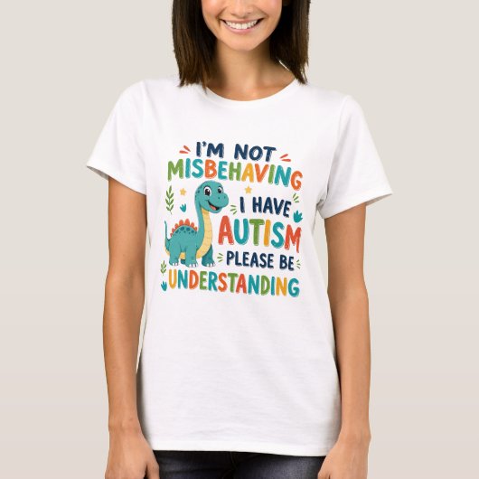 私は悪さをしているのではなく、自閉症なのです Tシャツ (正面)