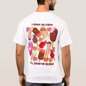 私は悲鳴を上げる皆さんアイスクリームを欲しがる Tシャツ (裏面)