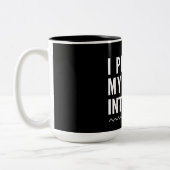 私は意図されている私のしゃれを好みます ツートーンマグカップ (左)