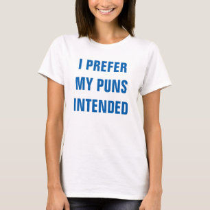 私は意図されている私のしゃれを好みます Tシャツ