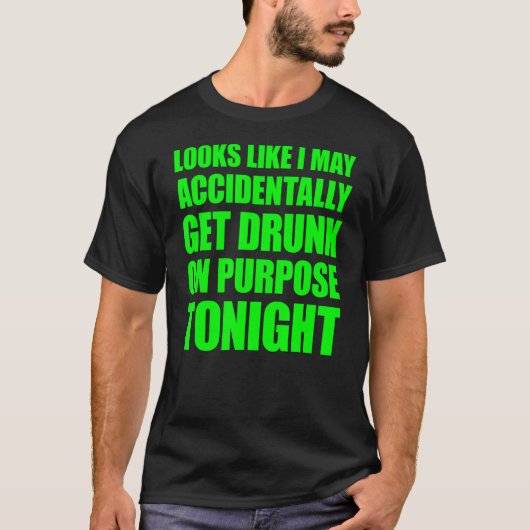 私は意図して得るかも飲しれない Tシャツ (正面)