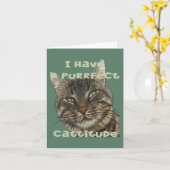 私は意図的なCattitudeおもしろいパン引用文を持っている カード (黄色い花)