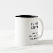私は愚かではない私は考えるときに悪い運を持っている ツートーンマグカップ (正面右)