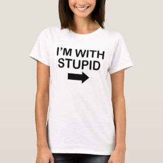 私は愚かなおもしろいとあります Tシャツ