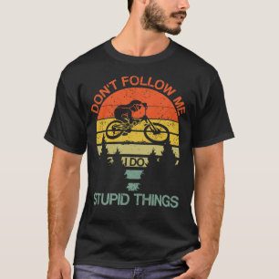 私は愚かなこ後を追とをしないでくださいレトロサイクリング Tシャツ