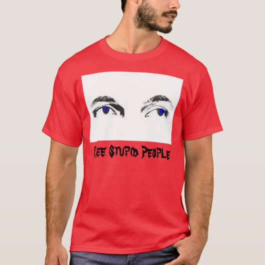 私は愚かな人々に会います Tシャツ (正面)