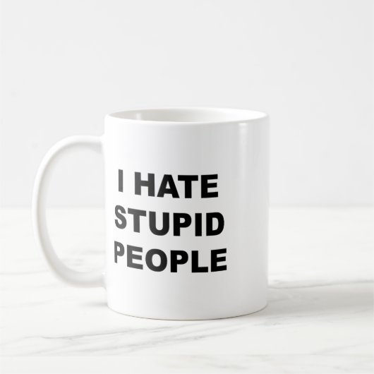 私は愚かな人々を嫌いおもしろい- コーヒーマグカップ (左)