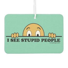 私は愚かな人々を見る カーエアーフレッシュナー