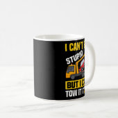 私は愚かな修正することはできないが、私はそれを牽引することができるトラックのドライブ コーヒーマグカップ (正面右)