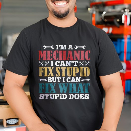 私は愚かな整備士を修正できないおもしろい整備士 Tシャツ