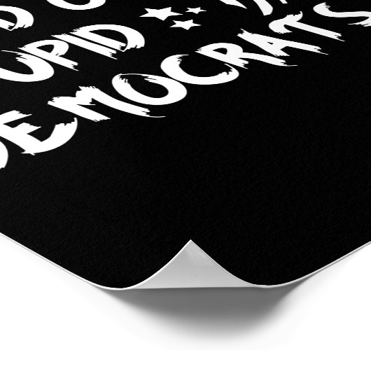 私は愚かな民主主かわいらし党に疲れている ポスター (角)