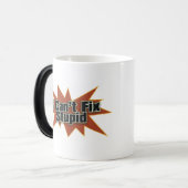 私は愚かなDrinkwearを固定できません モーフィングマグカップ (正面左)