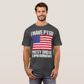 私は愚かわいらしかな民主党員に飽きた Tシャツ (正面フル)