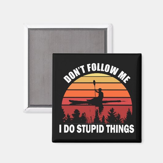 私は愚か後を追なことカヤックヴィンテージを行わない マグネット (正面/裏面)