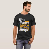 私は愚後を追かな事を行わないMtb山B Tシャツ (正面フル)