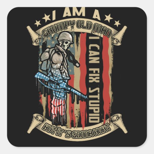 私は愚痴を直すことができる不機嫌な老人だが、それは愚かである スクエアシール (正面)