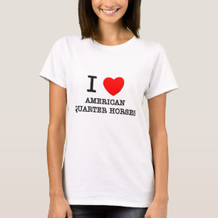 私は愛しますアメリカのクォーター馬(馬)を Tシャツ