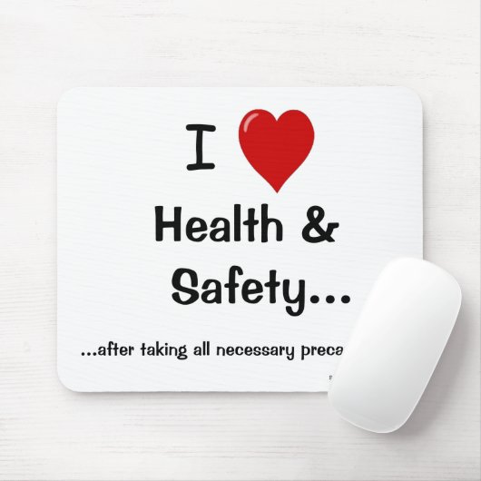 私は愛します保健及び安全性を… すべての注意! マウスパッド (マウス)