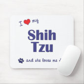 私は愛します私のシーズー(犬) Tzu (メス犬)を マウスパッド (マウス)