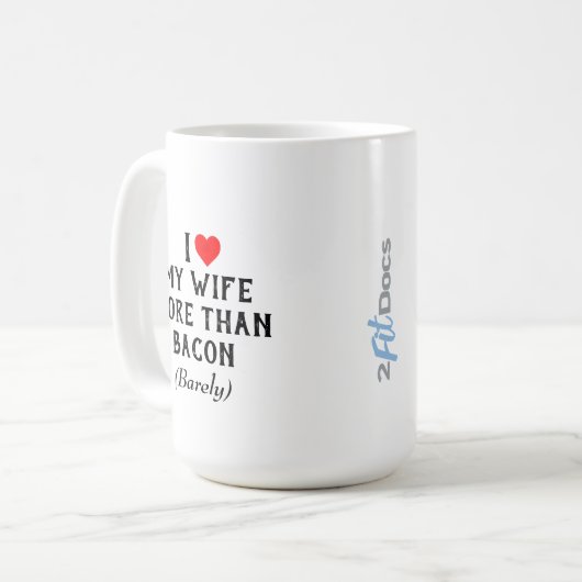 私は愛します私の妻をベーコンのマグ(15oz)よりもっと コーヒーマグカップ (正面左)