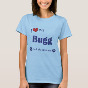 私は愛します私のBugg (メス犬)を Tシャツ