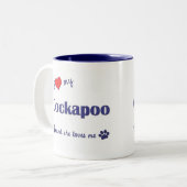 私は愛します私のCockapoo (メス犬)を ツートーンマグカップ (正面左)