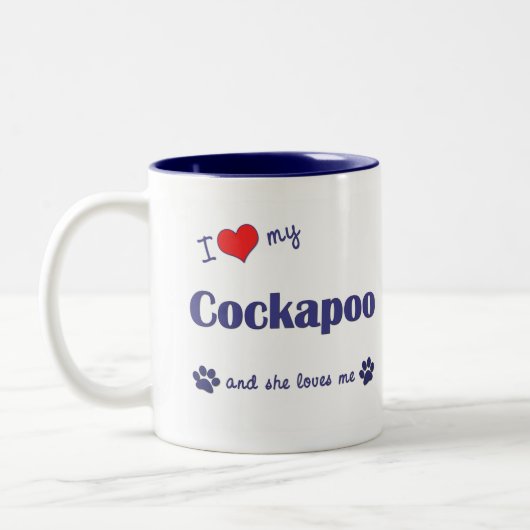 私は愛します私のCockapoo (メス犬)を ツートーンマグカップ (左)