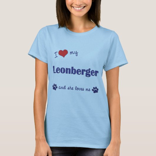 私は愛します私のLeonberger (メス犬)を Tシャツ (正面)