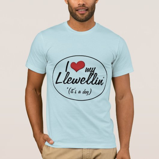 私は愛します私のLlewellin (それは犬です)を Tシャツ (正面)