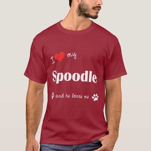 私は愛します私のSpoodle (オス犬)を Tシャツ (正面)