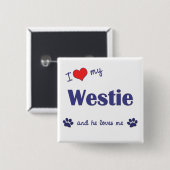 私は愛します私のWestie (オス犬)を 缶バッジ (正面&裏面)
