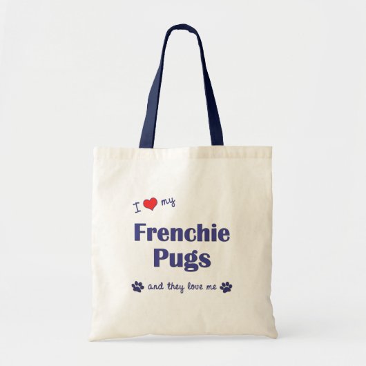私は愛しますFrenchieの私のパグ(多数犬)を トートバッグ (正面)