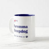 私は愛しますMaremmaの私の牧羊犬(メス犬)を ツートーンマグカップ (正面左)