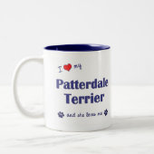 私は愛しますPatterdale私のテリア(メス犬)を ツートーンマグカップ (左)