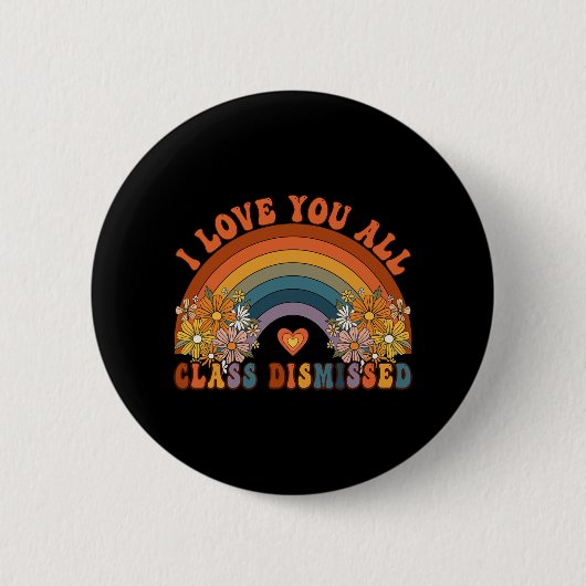 私は愛するすべてのCl解雇先生Groovy Rainbow 缶バッジ (正面)