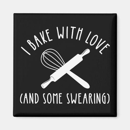 私は愛と一緒に焼く(そしていくつかの汗) マグネット (正面)