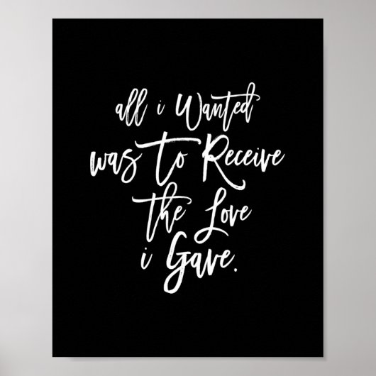 私は愛を受け取りたいと思っただけ与えだ ポスター (正面)