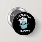 私は感じソープハッピーソープおもしろいプンダークブルーク 缶バッジ (正面&裏面)