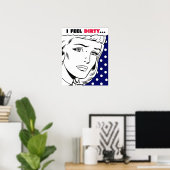 私は感じ汚い漫画の女の子 ポスター (ホームオフィス)