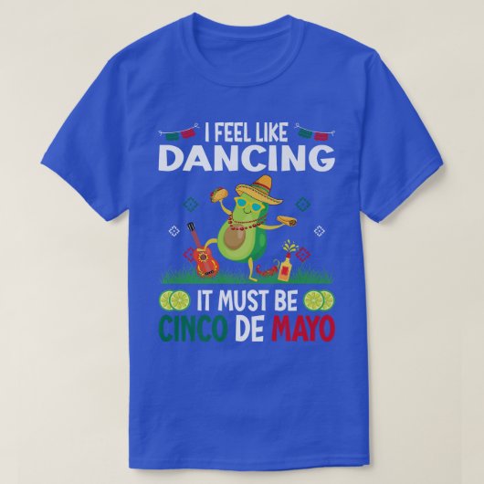 私は感じ踊りが好きCinco De Mayo Mexic Tシャツ (デザイン正面)